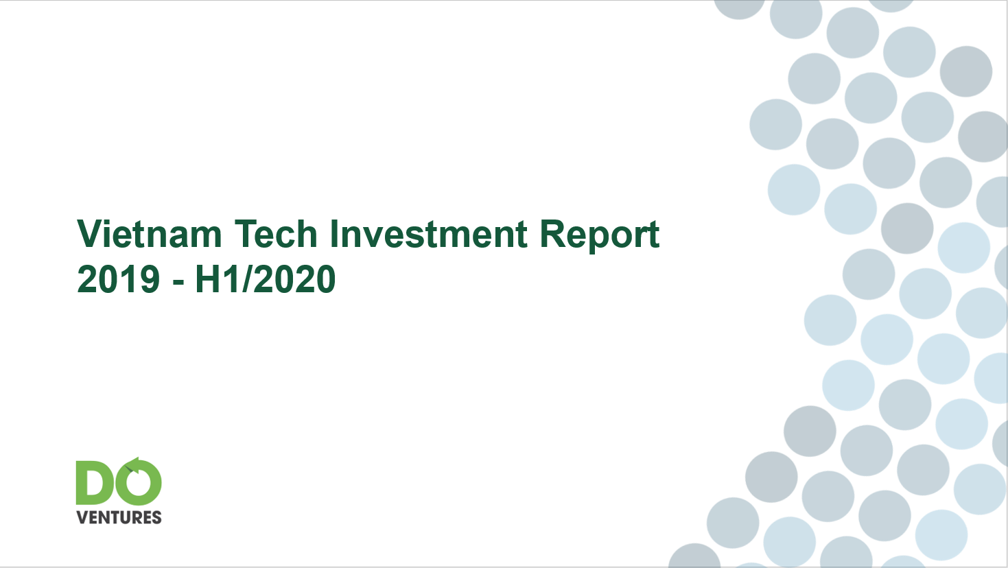 Báo cáo Đầu tư Công nghệ Việt Nam FY2019 - H1/2020